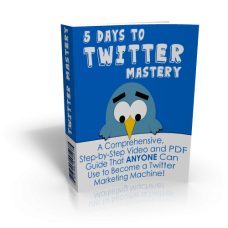 5 Days to Twitter Mastery Ebook & Video With MRR