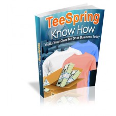 TeeSpring Know How Ebook With MRR